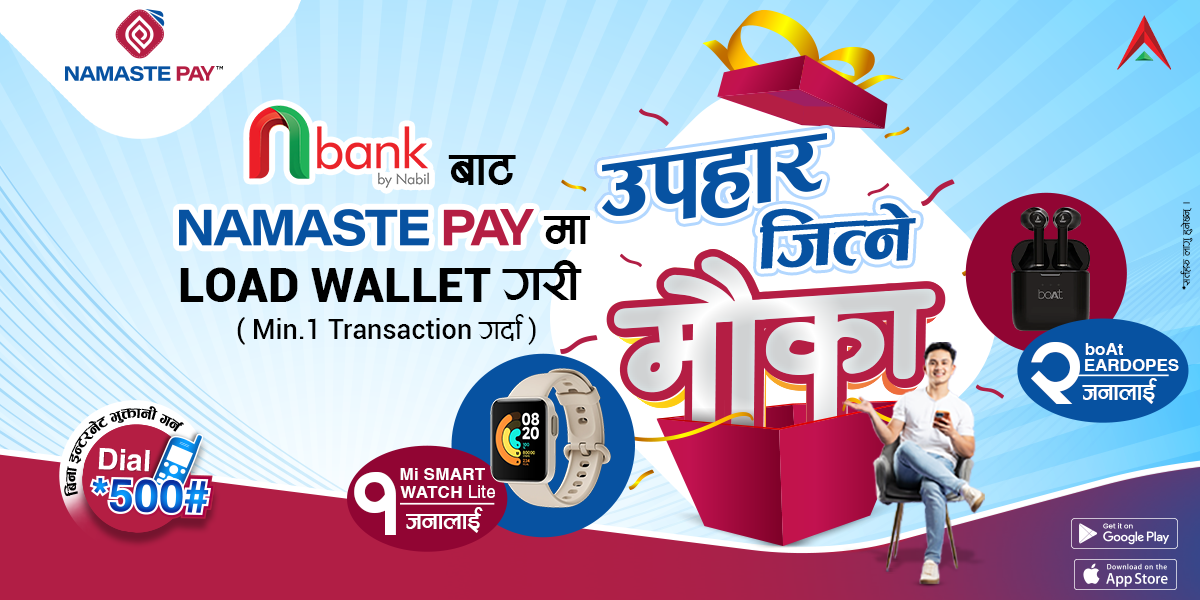 Exciting opportunity to win Smart Watch & EarPods by loading Namaste Pay wallet via Nabil Bank app!